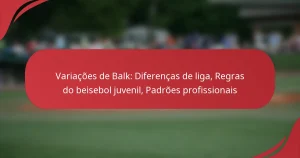 Variações de Balk: Diferenças de liga, Regras do beisebol juvenil, Padrões profissionais